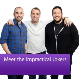 Impractical Jokers: Meet the Cast Podcast artwork