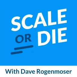 Scale or Die Podcast artwork