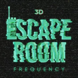 3D Escape Room: Frequency Podcast artwork