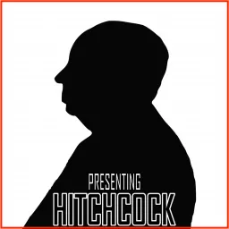 Presenting Hitchcock Podcast artwork