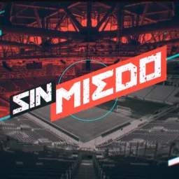 Sin Miedo Podcast artwork