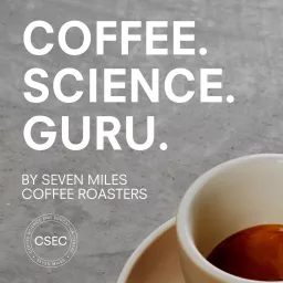 Coffee. Science. Guru. Podcast artwork