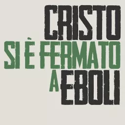 Cristo si è fermato a Eboli