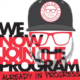 We Now Join The Program Already In Progress Podcast artwork