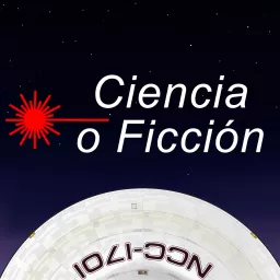 Ciencia o Ficción Podcast artwork