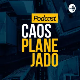 Caos Planejado Podcast artwork