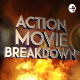 Action Movie Breakdown Podcast artwork