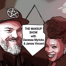 The Makeup Show Podcast With Danessa Myricks & James Vincent artwork