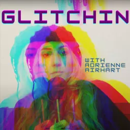 Glitchin Podcast artwork
