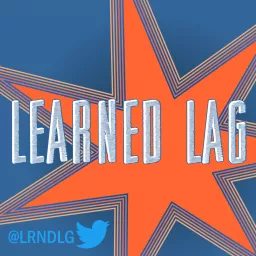 Learned Lag Podcast artwork