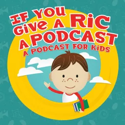 If You Give A Ric A Podcast Podcast artwork