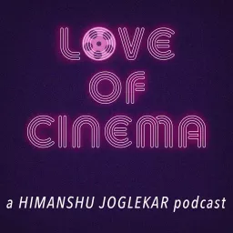 Love of Cinema Podcast artwork
