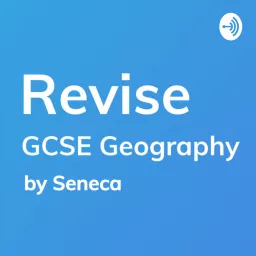 Revise - GCSE Geography Revision Podcast artwork