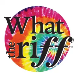 What the Riff?!? Podcast artwork