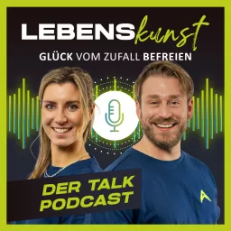 LebensKunst - Glück vom Zufall befreien