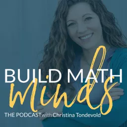 The Build Math Minds Podcast artwork