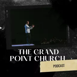 Grand Point Church Podcast artwork