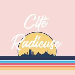 Cité Radieuse par Caroline Bindel Podcast artwork