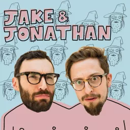 Jake and Jonathan Podcast artwork