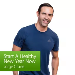 Start A Healthy New Year Now with Jorge Cruise Podcast artwork
