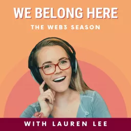 We Belong Here: Lessons from Unconventional Paths to Tech Podcast artwork