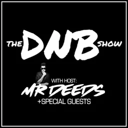The DNB Show with Mr Deeds Podcast artwork