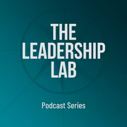 The Leadership Lab Podcast artwork