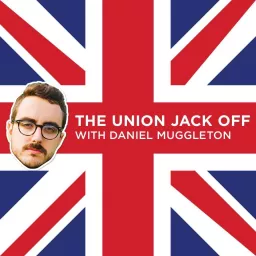The Union Jack Off with Daniel Muggleton Podcast artwork