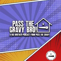 Pass The Gravy Bro! Podcast artwork