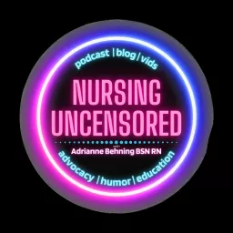Nursing Uncensored Podcast artwork