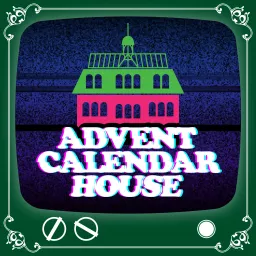 Advent Calendar House - TV Holiday & Christmas Specials Podcast artwork