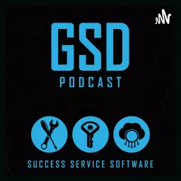 GSD - Getting Services Done Podcast artwork