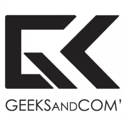 Geeks and Com' - Le podcast artwork