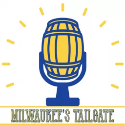 Milwaukee's Tailgate Brewers Podcast artwork