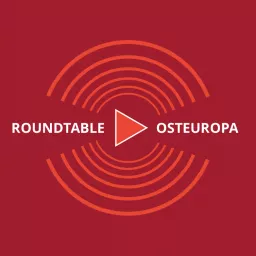 Roundtable Osteuropa