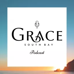 Grace South Bay Podcast artwork