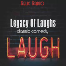 A Legacy Of Laughs Podcast artwork