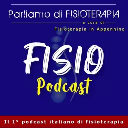 FisioPodcast - Parliamo di Fisioterapia artwork