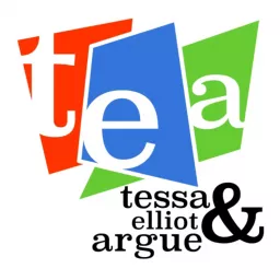Tessa and Elliot Argue Podcast artwork