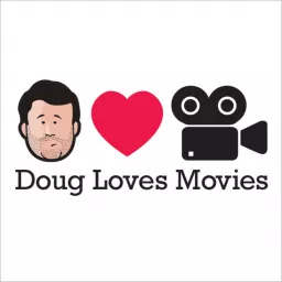 Doug Loves Movies Podcast artwork