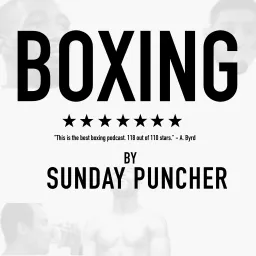 Boxing by Sunday Puncher Podcast artwork