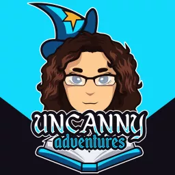 Uncanny Adventures: TTRPG Actual Play Podcast artwork