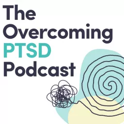 The Overcoming PTSD Podcast artwork