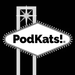 PodKats! Las Vegas Entertainment Podcast artwork
