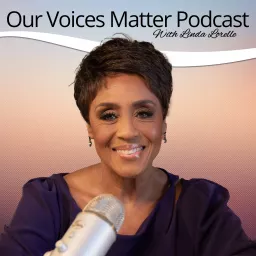 Our Voices Matter Podcast