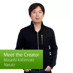 Naruto: Meet the Creator Podcast artwork