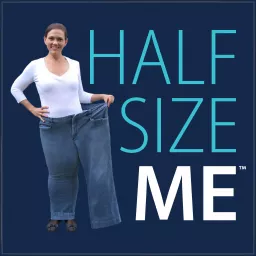 Half Size Me Podcast artwork