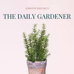 The Daily Gardener Podcast artwork