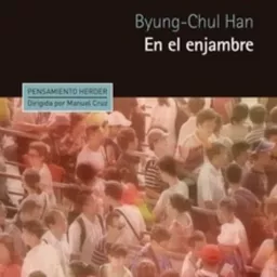 En el enjambre-Byung-Chul Han Podcast artwork