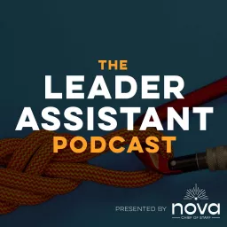 The Leader Assistant Podcast with Jeremy Burrows artwork